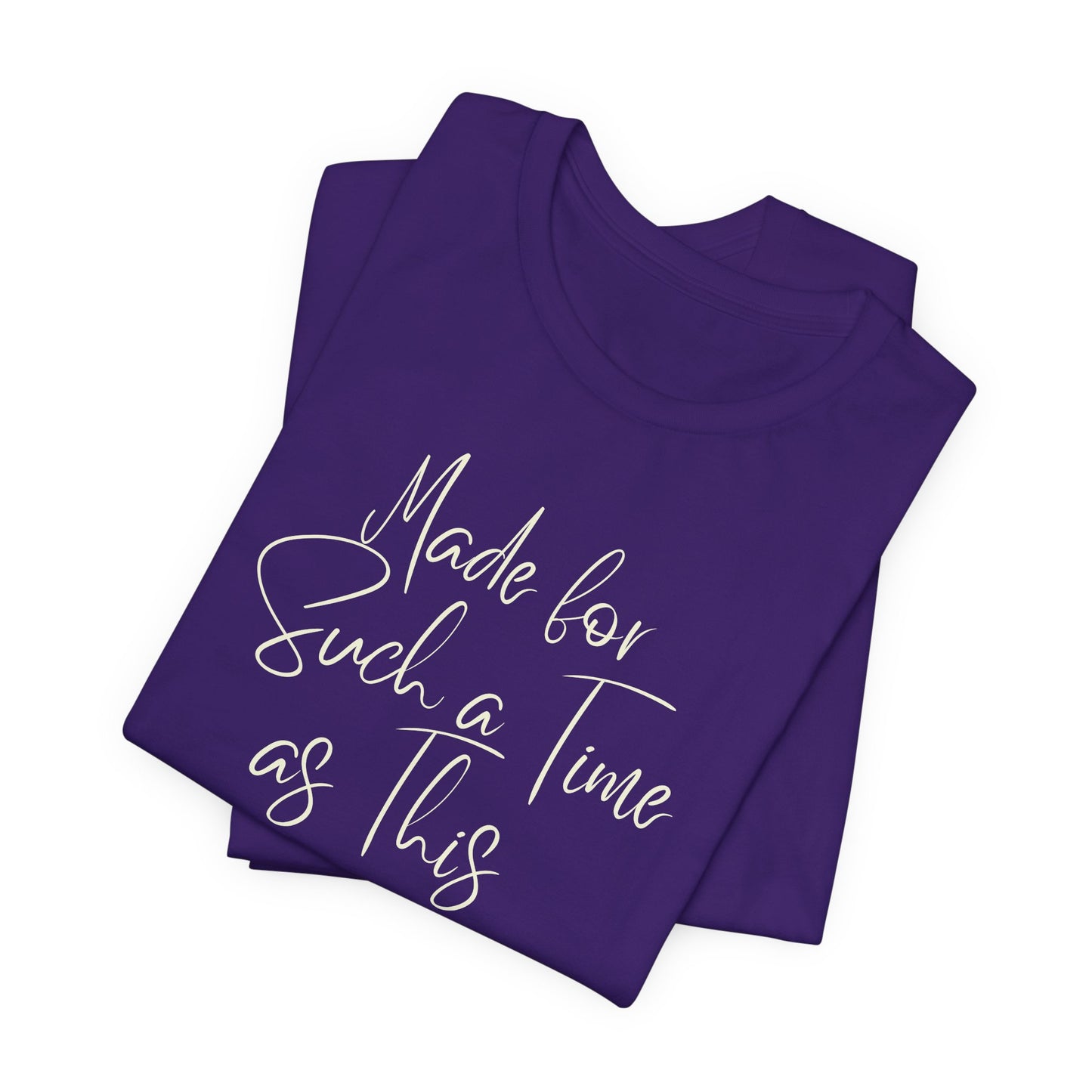 Such a Time as This – Faith-Based Tee