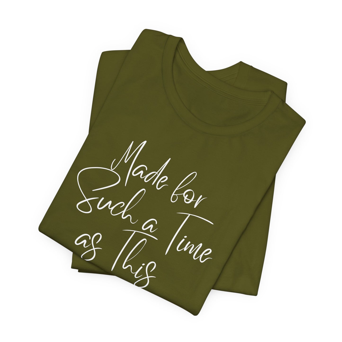 Such a Time as This – Faith-Based Tee