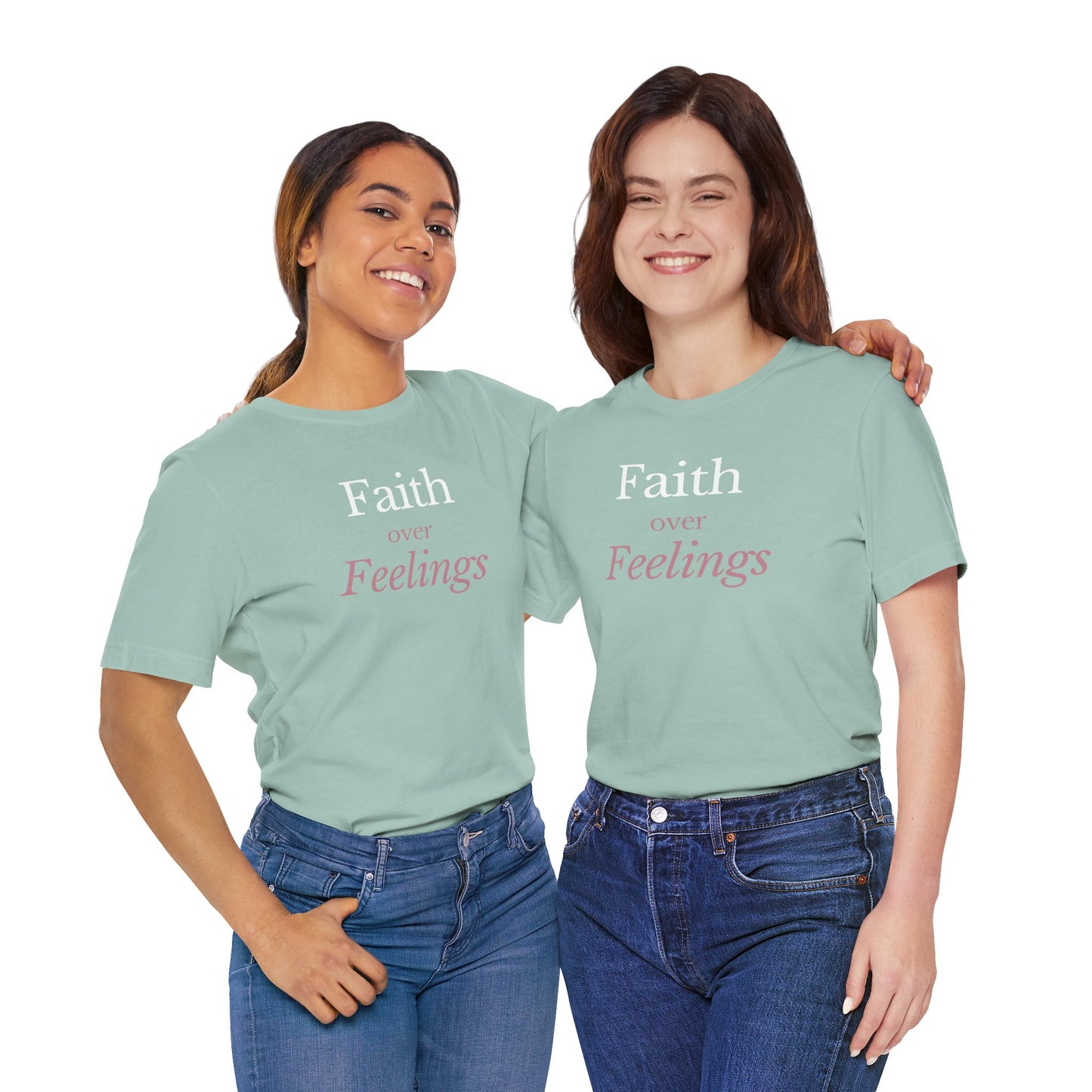 Faith Over Feelings – Christian Tee