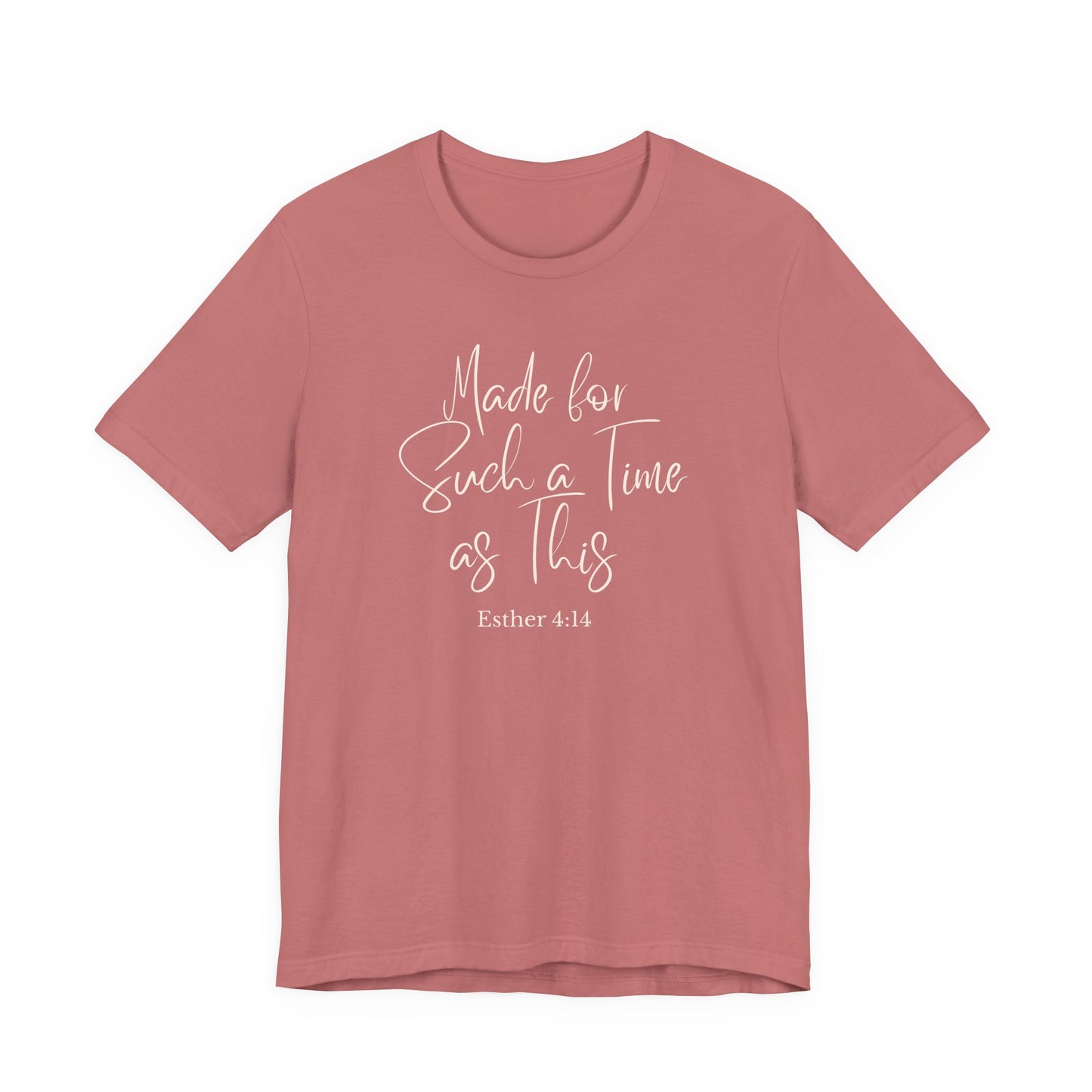 Such a Time as This – Faith-Based Tee